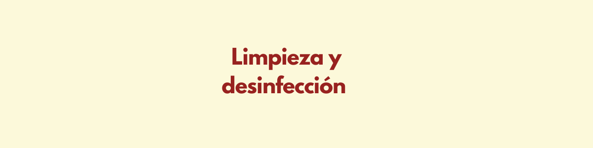 Limpieza y desinfección